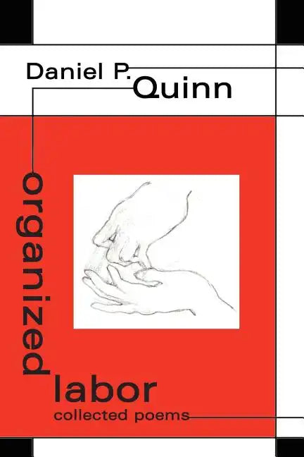 organized labor: collected poems - Paperback